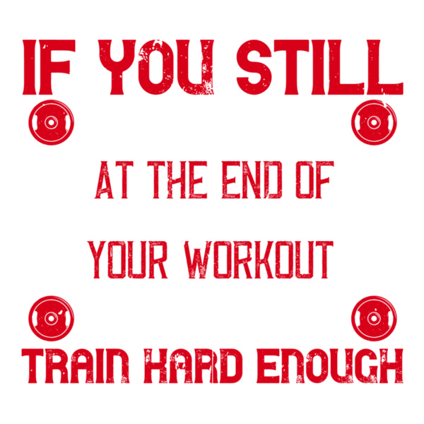 If you still look good at the end of your workout  you didnt train hard enough Thumbnail